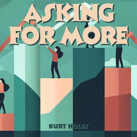 Cover art for Asking for More by Kurt Holes.