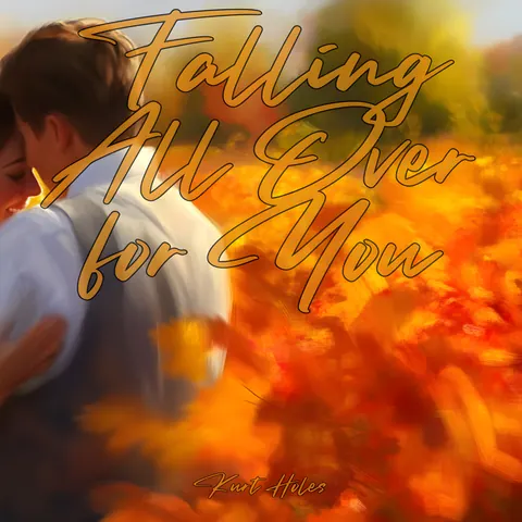 Cover art for Falling All Over for You by Kurt Holes.