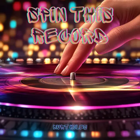 Cover art for Spin This Record by Kurt Holes.